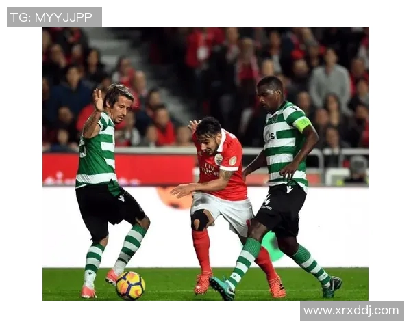 里斯本竞技与本菲卡的激烈对决揭示葡超争冠的悬念与魅力 里斯本竞技与本菲卡的激烈对决揭示葡超争冠的悬念与魅力